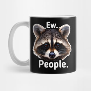 Ew People - Trash Panda Raccoon Mug